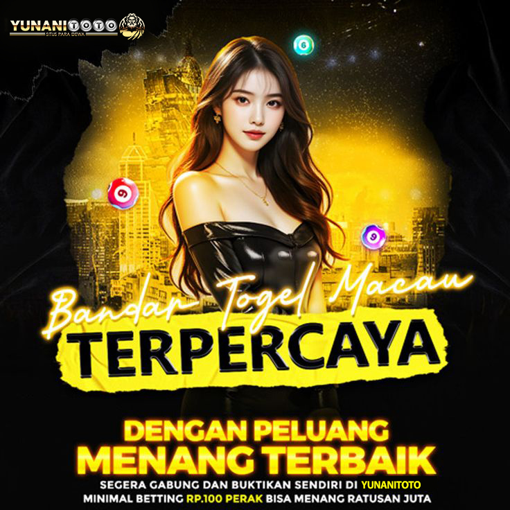 YUNANITOTO Daftar Situs Toto Macau 4D Terbaik Deposit Qris 5000